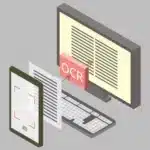 OCR Technology – Extracting Information From Documents Made Easy