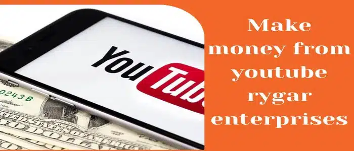 How To Make Money from Youtube Rygar Enterprises Secrets